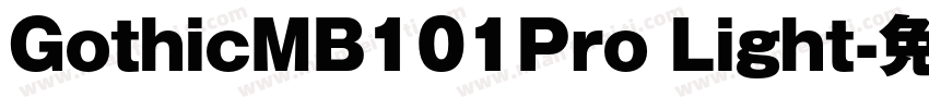 GothicMB101Pro Light字体转换